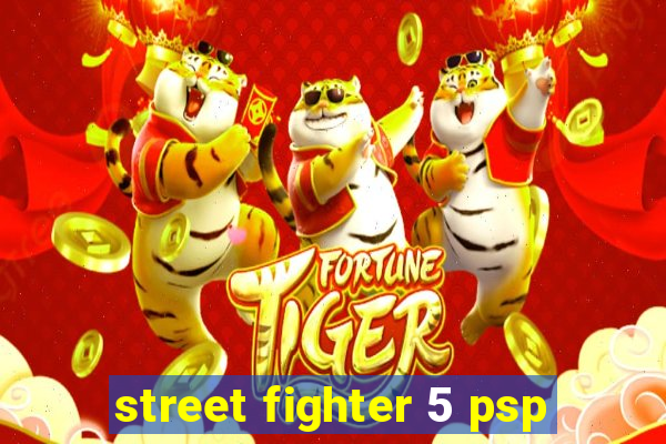 street fighter 5 psp